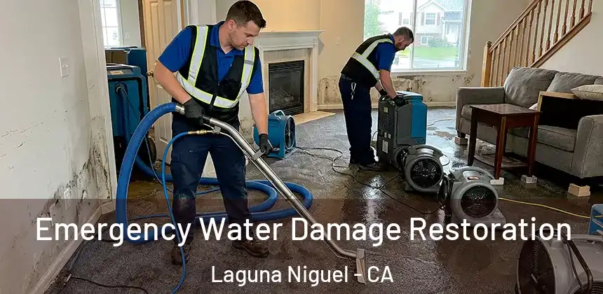 Emergency Water Damage Restoration Laguna Niguel - CA