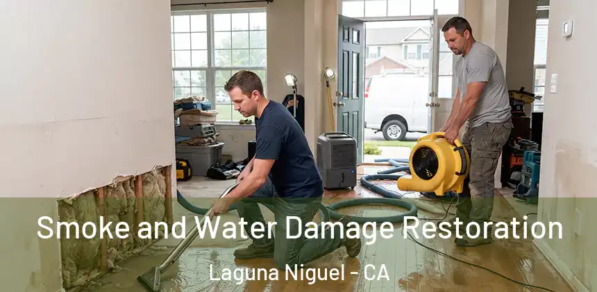  Smoke and Water Damage Restoration Laguna Niguel - CA